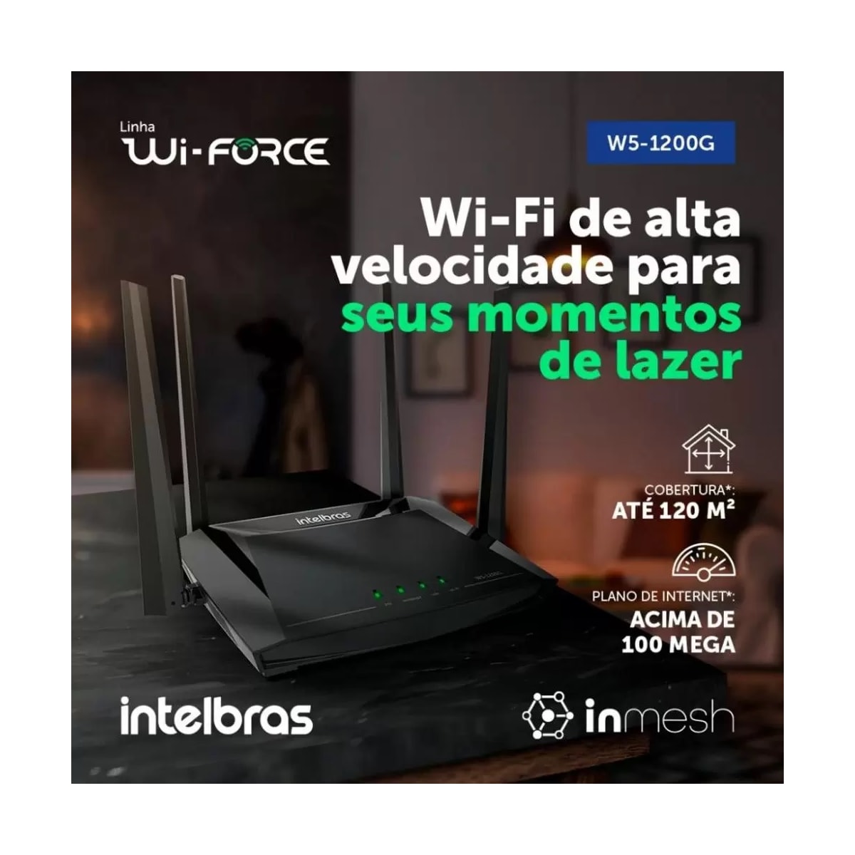 Roteador wireless W5-1200G 4 portas, Dual Band, Wi-Force, 4750095